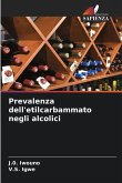 Prevalenza dell'etilcarbammato negli alcolici Prevalenza dell'etilcarbammato negli alcolici