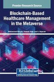 Blockchain-Based Healthcare Management in the Metaverse
