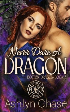 Never Dare a Dragon - Chase, Ashlyn Never Dare a Dragon - Chase, Ashlyn