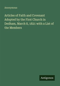 Cover Articles of Faith and Covenant Adopted by the First Church in Dedham, March 8, 1821 with a List of the Members