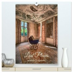 Cover Lost Places - morbide Schönheiten (hochwertiger Premium Wandkalender 2026 DIN A2 hoch), Kunstdruck in Hochglanz
