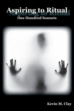 Aspiring to Ritual - Clay, Kevin M.