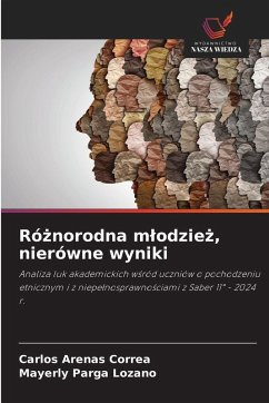 Ró¿norodna m¿odzie¿, nierówne wyniki - Arenas Correa, Carlos;Parga Lozano, Mayerly Ró¿norodna m¿odzie¿, nierówne wyniki - Arenas Correa, Carlos;Parga Lozano, Mayerly