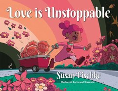 Love is Unstoppable - Pischke, Susan