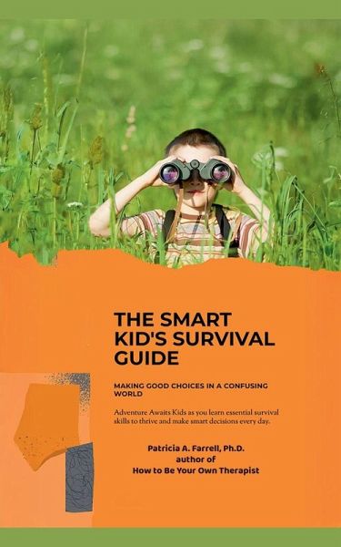 The Smart Kid's Survival Guide