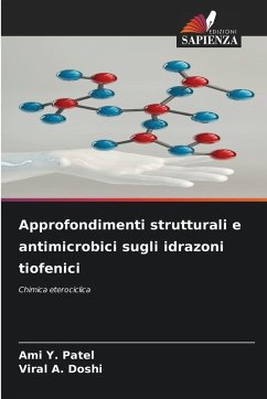 Cover Approfondimenti strutturali e antimicrobici sugli idrazoni tiofenici