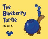 The Blueberry Turtle The Blueberry Turtle