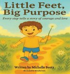 Little Feet, Big Purpose