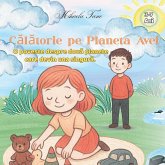 C¿l¿torie pe Planeta Avei C¿l¿torie pe Planeta Avei