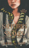 Sapphires and Snakes Sapphires and Snakes