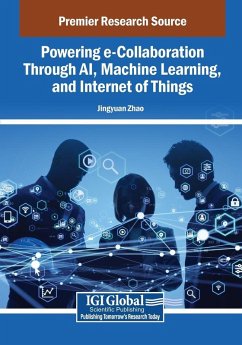 Cover Powering e-Collaboration Through AI, Machine Learning, and Internet of Things