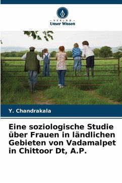 Cover Eine soziologische Studie über Frauen in ländlichen Gebieten von Vadamalpet in Chittoor Dt, A.P.