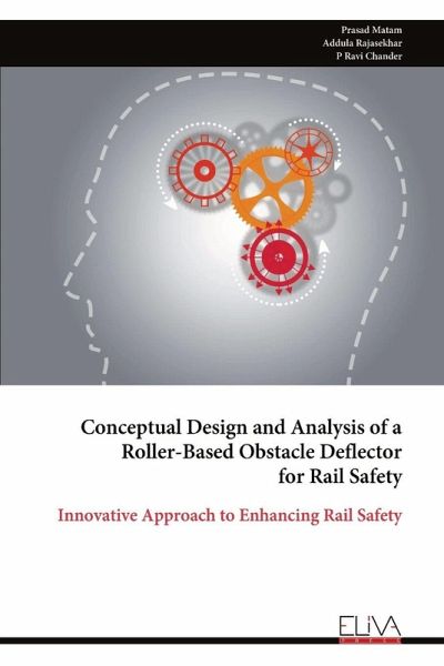 Conceptual Design and Analysis of a Roller-Based Obstacle Deflector for Rail Safety Conceptual Design and Analysis of a Roller-Based Obstacle Deflector for Rail Safety