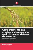 Comportamento das receitas e despesas dos agricultores produtores de sementes Comportamento das receitas e despesas dos agricultores produtores de sementes