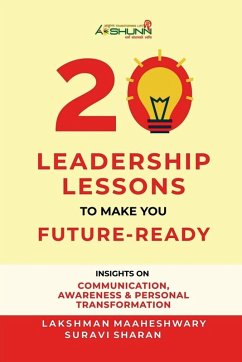 20 Leadership Lessons to Make You Future-Ready - Lakshman Maaheshwary