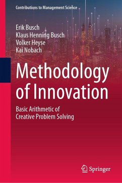 Methodology of Innovation - Busch, Erik;Busch, Klaus Henning;Heyse, Volker Methodology of Innovation - Busch, Erik;Busch, Klaus Henning;Heyse, Volker