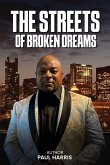 THE STREETS OF BROKEN DREAMS THE STREETS OF BROKEN DREAMS