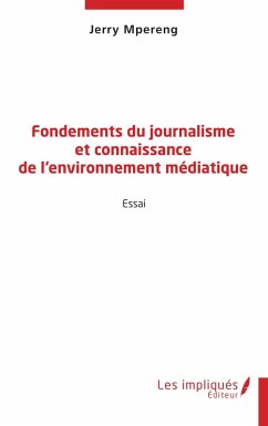 Cover Fondements du journalisme et connaissance de l'environnement médiatique