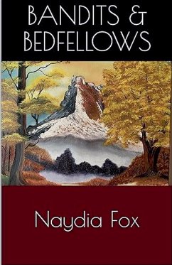 Bandits & Bedfellows - Fox, Naydia