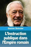 L'Instruction publique dans l'Empire romain L'Instruction publique dans l'Empire romain