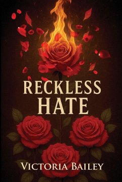 Reckless Hate - Bailey, Victoria