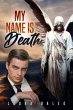 My Name Is Death (eBook, ePUB) - Bild 1