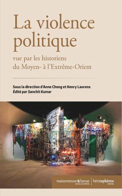 Cover La violence politique vue par les historiens du Moyen et de l'Extrême-Orient (eBook, ePUB)