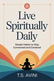 Live Spiritually Daily (eBook, ePUB) Live Spiritually Daily (eBook, ePUB)