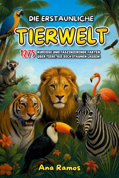 Cover Die Erstaunliche Tierwelt (eBook, ePUB)