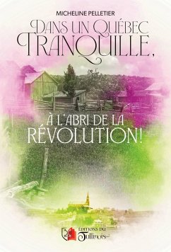 Cover Dans un Québec tranquille (eBook, ePUB)