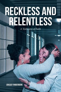 Cover RECKLESS AND RELENTLESS (eBook, ePUB)