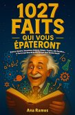 1027 Faits Qui Vous Épateront (eBook, ePUB)