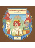 Il Medioevo per Gioco (fixed-layout eBook, ePUB) Il Medioevo per Gioco (fixed-layout eBook, ePUB)