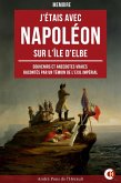 J'étais avec Napoléon sur l'île d'Elbe (eBook, ePUB) J'étais avec Napoléon sur l'île d'Elbe (eBook, ePUB)