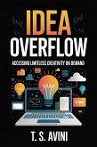 Idea Overflow (eBook, ePUB) Idea Overflow (eBook, ePUB)