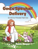 God's Speshall Delivery (eBook, ePUB) God's Speshall Delivery (eBook, ePUB)