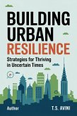 Building Urban Resilience (eBook, ePUB) Building Urban Resilience (eBook, ePUB)