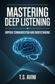 Mastering Deep Listening (eBook, ePUB) Mastering Deep Listening (eBook, ePUB)