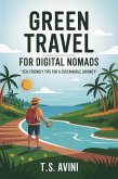 Green Travel for Digital Nomads (eBook, ePUB) Green Travel for Digital Nomads (eBook, ePUB)