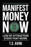 Manifest Money Now (eBook, ePUB) Manifest Money Now (eBook, ePUB)
