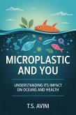 Microplastic and You (eBook, ePUB) Microplastic and You (eBook, ePUB)