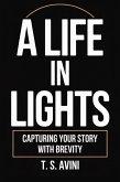 A Life in Lights (eBook, ePUB) A Life in Lights (eBook, ePUB)