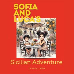 Sofia and Luca's Sicilian Adventure (eBook, ePUB) - Alfano, Kathy L.