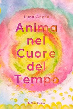 Cover Anima nel Cuore del Tempo (eBook, ePUB)