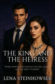 The King and the Heiress (eBook, ePUB) The King and the Heiress (eBook, ePUB)