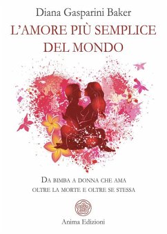L'Amore più semplice del mondo (eBook, ePUB) - Baker Gasparini, Diana