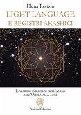 Light Language e Registri Akashici (eBook, ePUB)