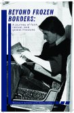 Beyond Frozen Borders: A Journey of Faith, Revival, and Global Missions (eBook, ePUB)