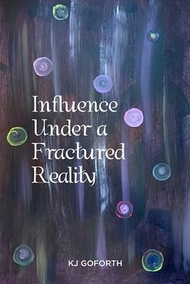 Influence Under a Fractured Reality (eBook, ePUB)