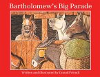 Bartholomew's Big Parade (eBook, ePUB)